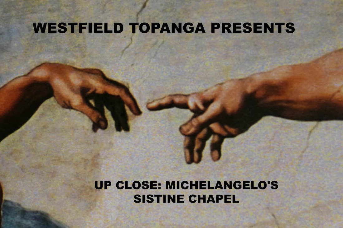 Up Close: Michelangelo's Sistine Chapel at Westfield Topanga