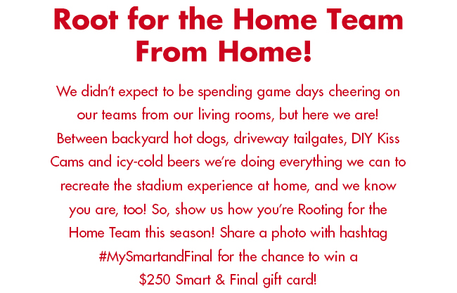 ​Rooting for the home team Smart & Final
