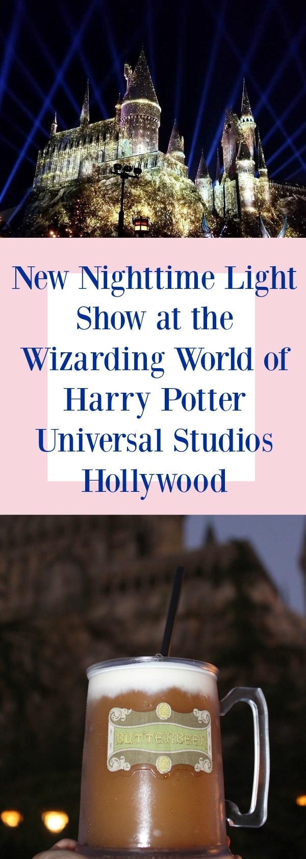 New Nighttime Light Show at the Wizarding World of Harry Potter Universal Studios Hollywood