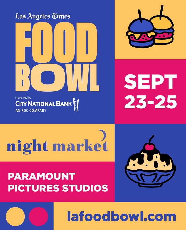 L.A. Times Food Bowl: Night Market!
